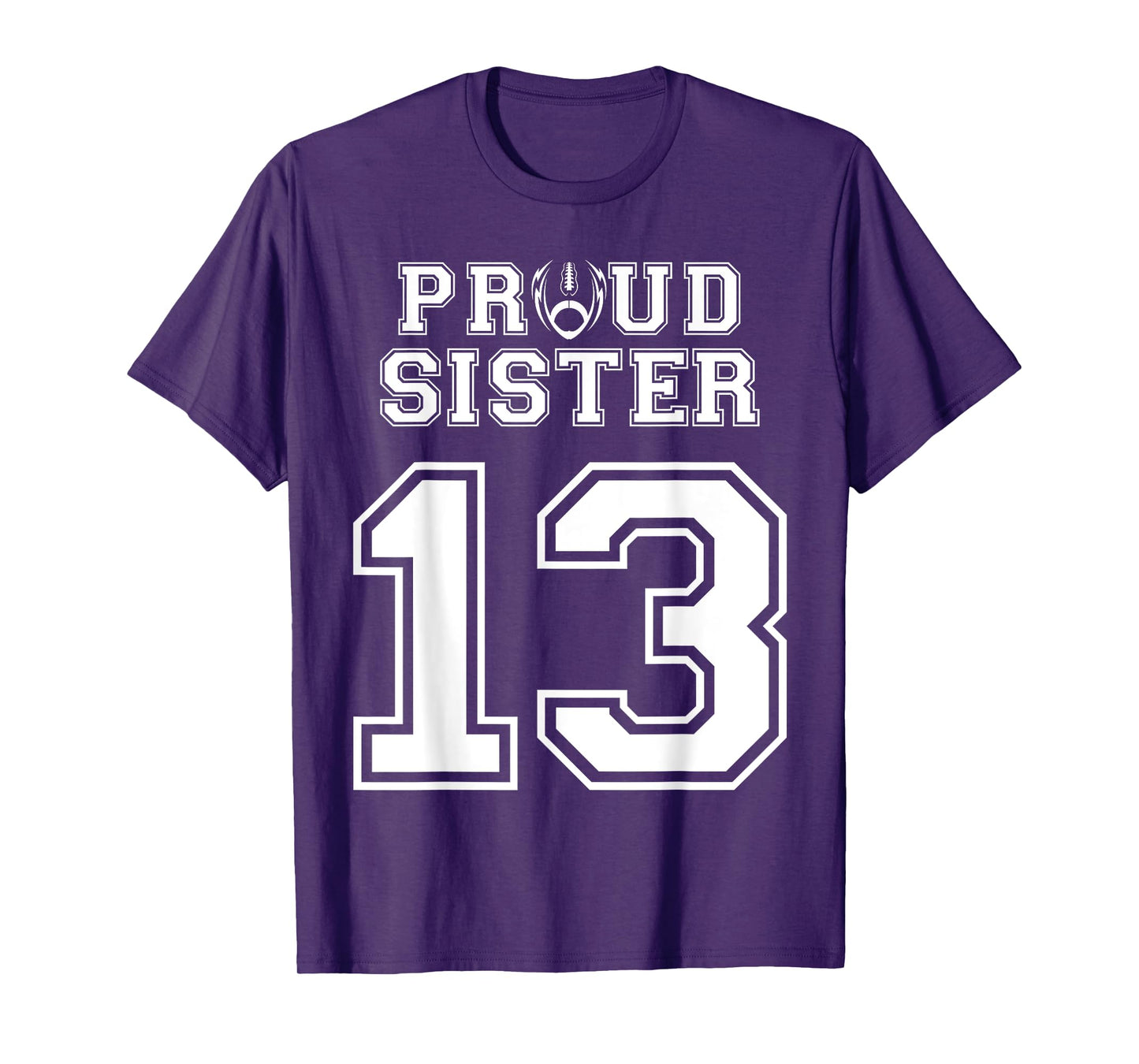 Custom Proud Football Sister Number 13 Personalized Women T-Shirt