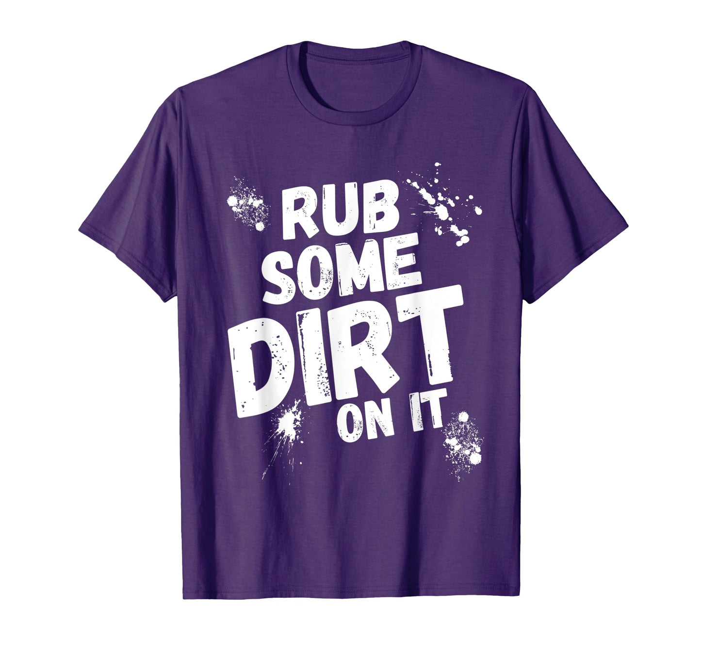 Rub Some Dirt On It Baseball Softball T-Shirt