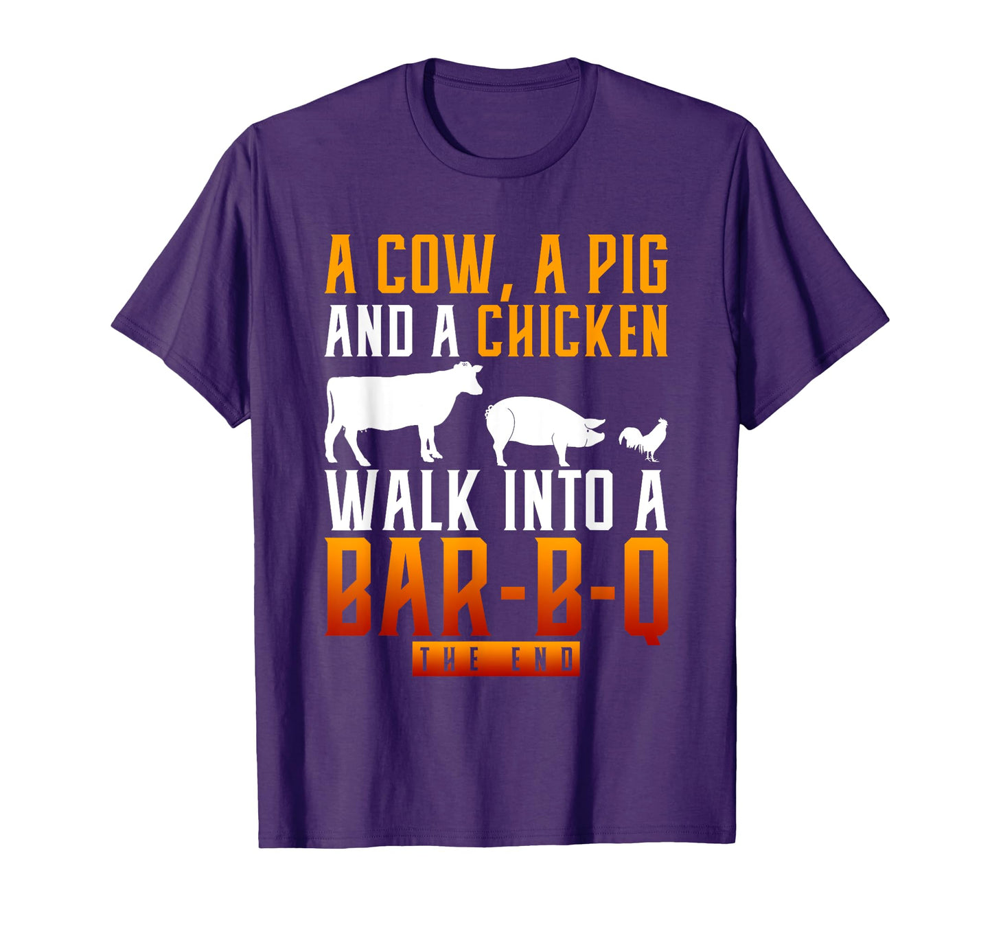 A Cow A Pig And A Chicken Walk Into A Bar BBQ T-Shirt