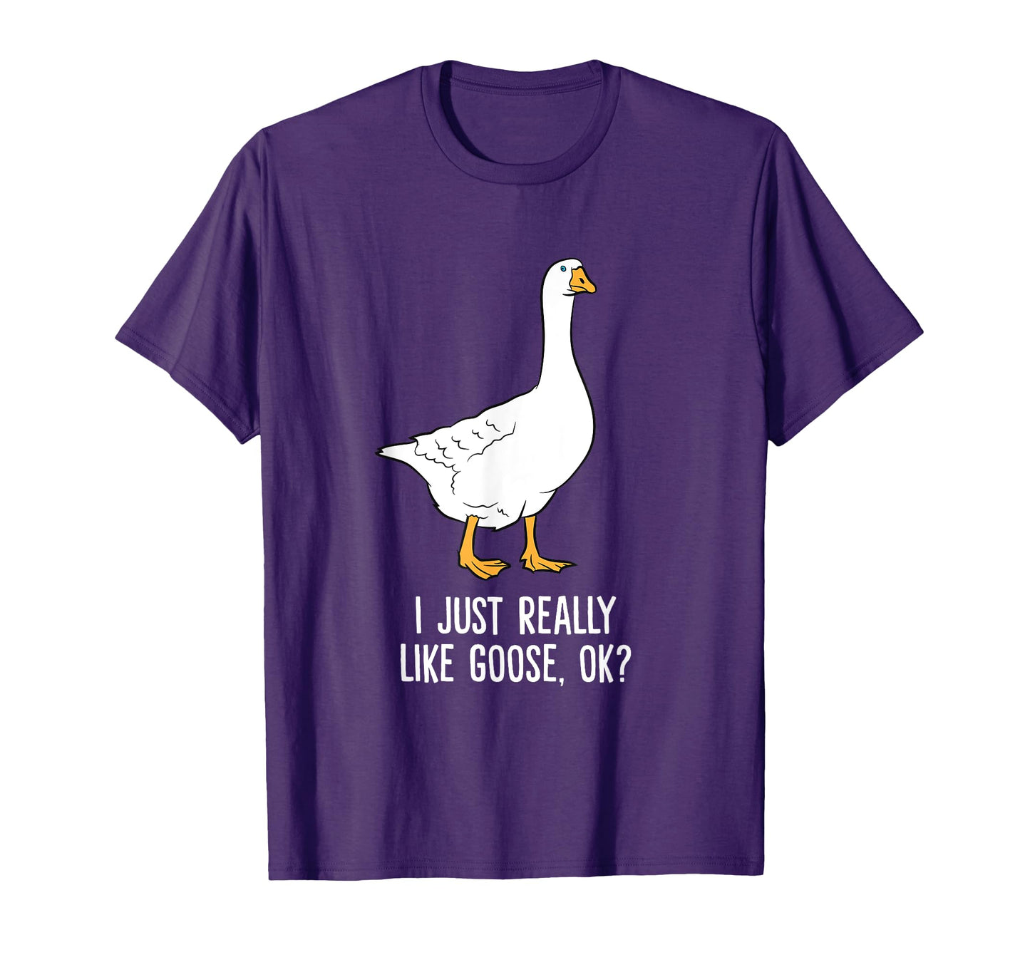 Goose I Just Really Like Goose Birds T-Shirt