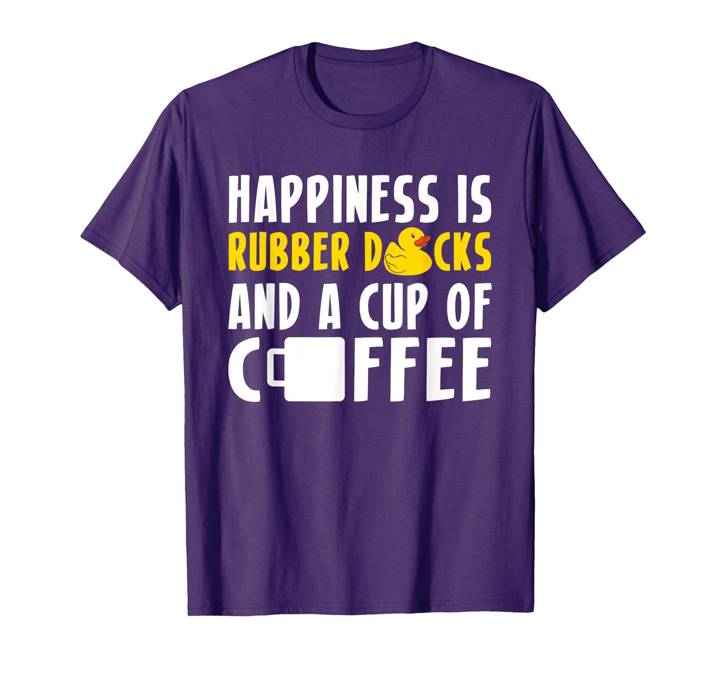 Happiness Rubber Ducks And Coffee Rubber Duck Bath Duck T-Shirt