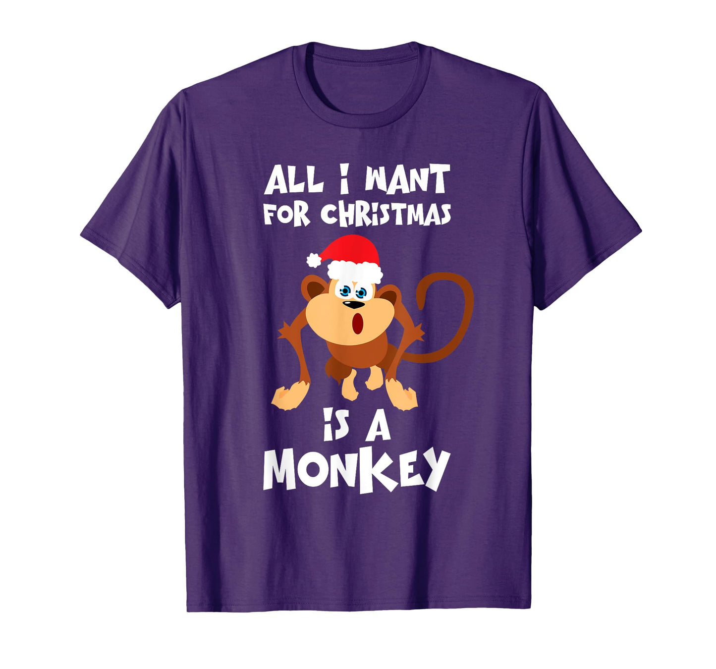 All I Want For Christmas Is A Monkey Shirt Funny Animal Gift T-Shirt