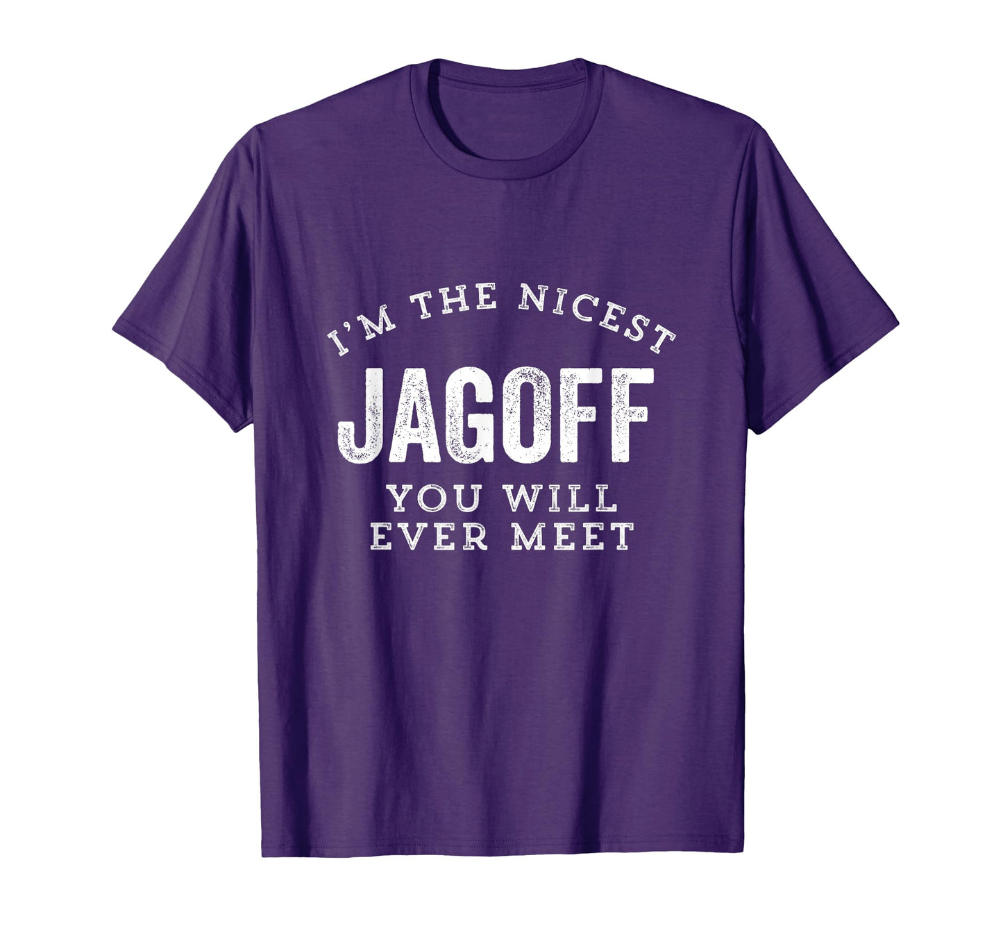 Jagoff Funny Nicest Ever Meet Pittsburgh Yinzer Gag Gift T-Shirt