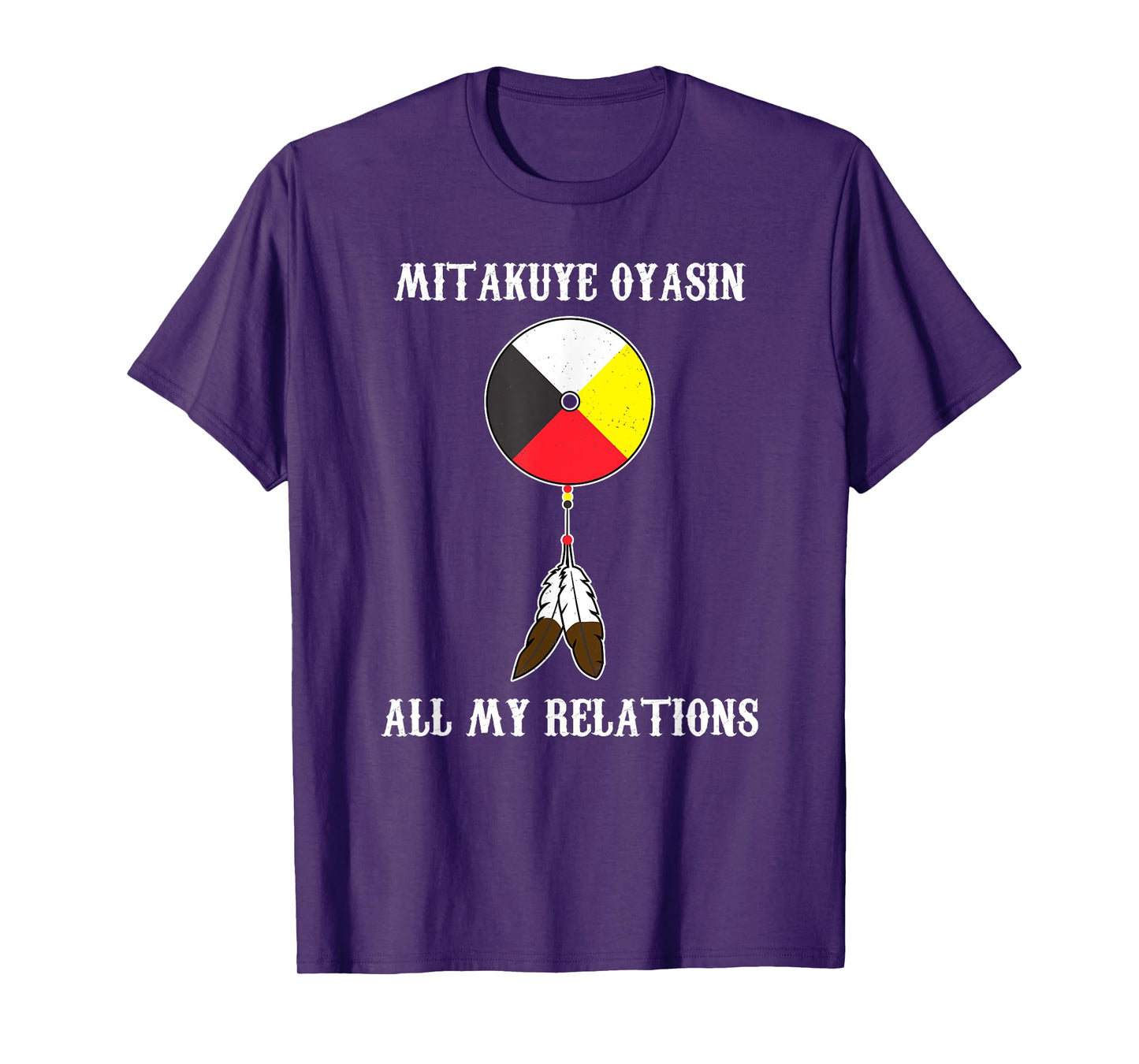 Mitakuye Oyasin Medicine Wheel - Oglala Lakota Sioux Chief T-Shirt