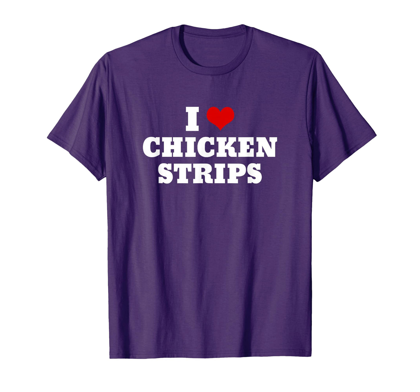 I Heart Love Chicken Strips Food T-Shirt