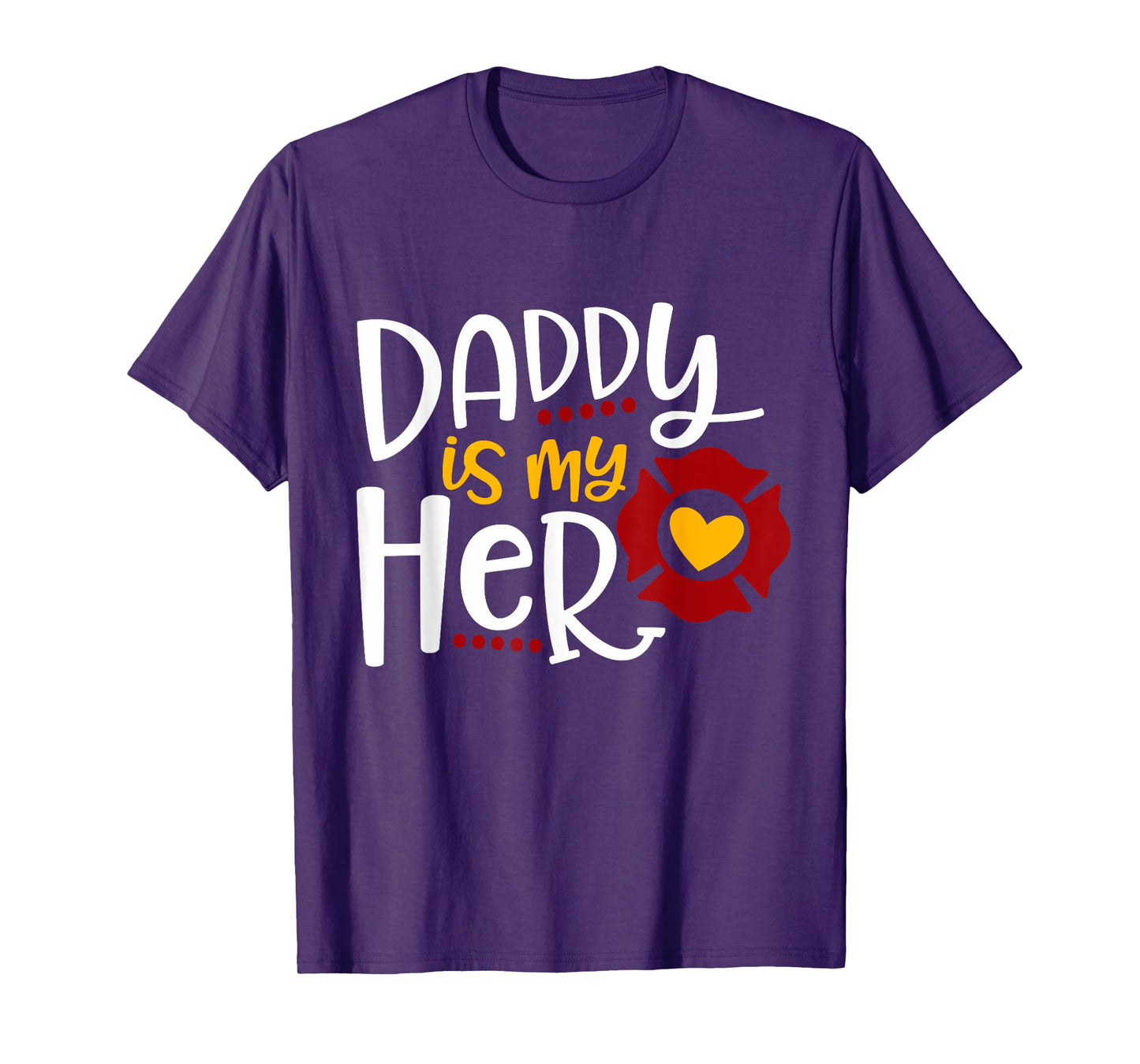 Firefighter Father's Day Daddy Is My Hero T-Shirt Gift Idea T-Shirt