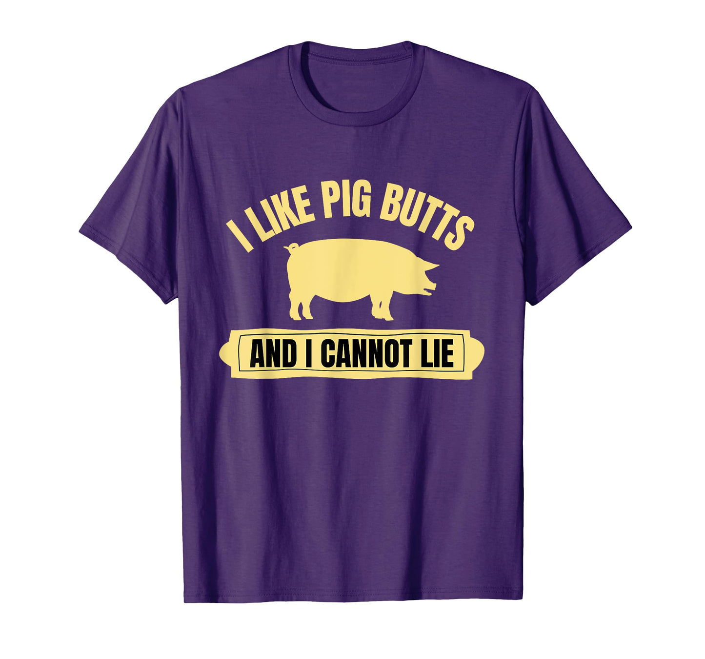 BBQ Barbeque Grilling I Like Pig Butts And I Cannot Lie Dad T-Shirt