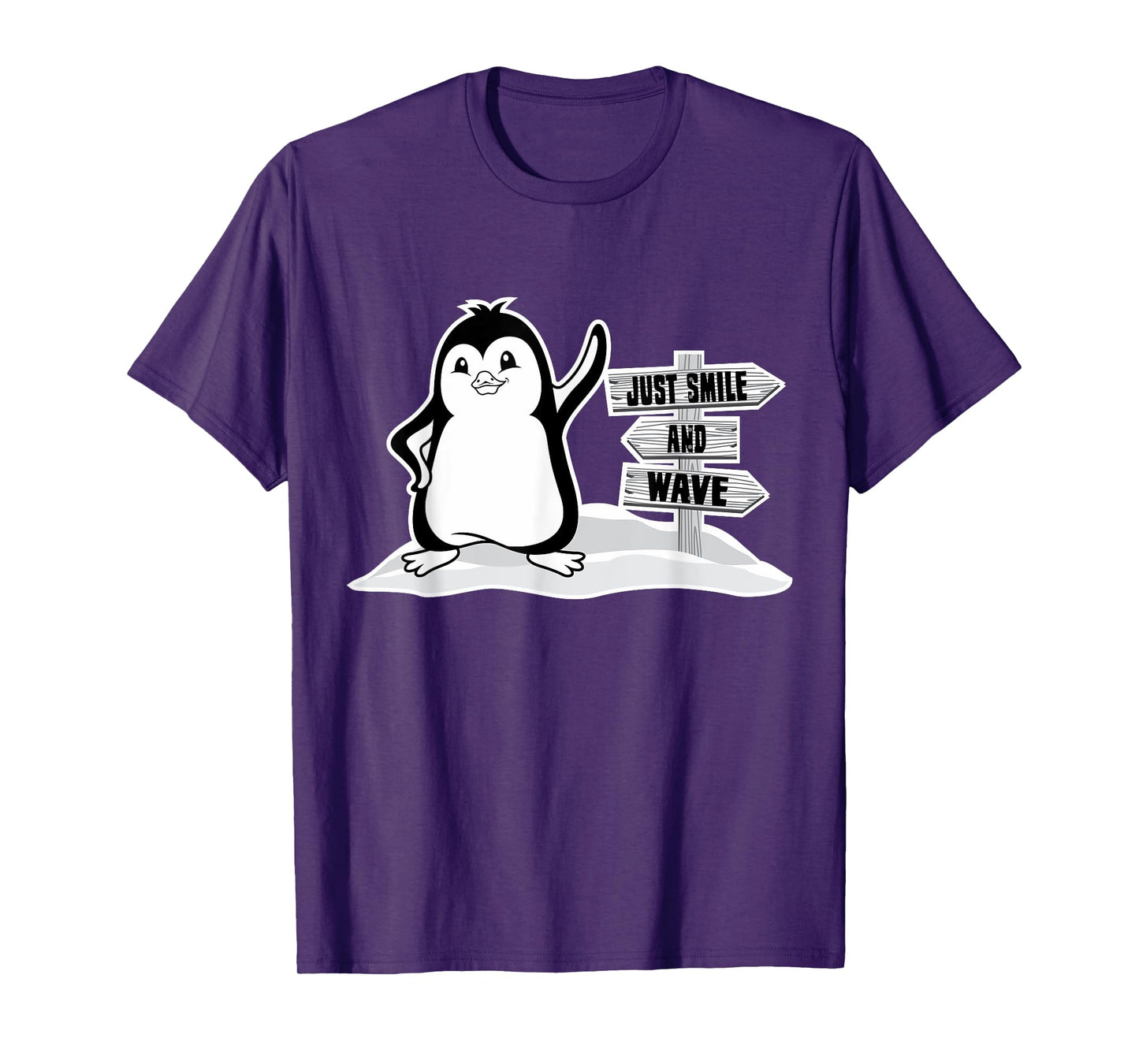 Just Smile And Wave, Cute Penguin For Men Women, Funny Bird T-Shirt
