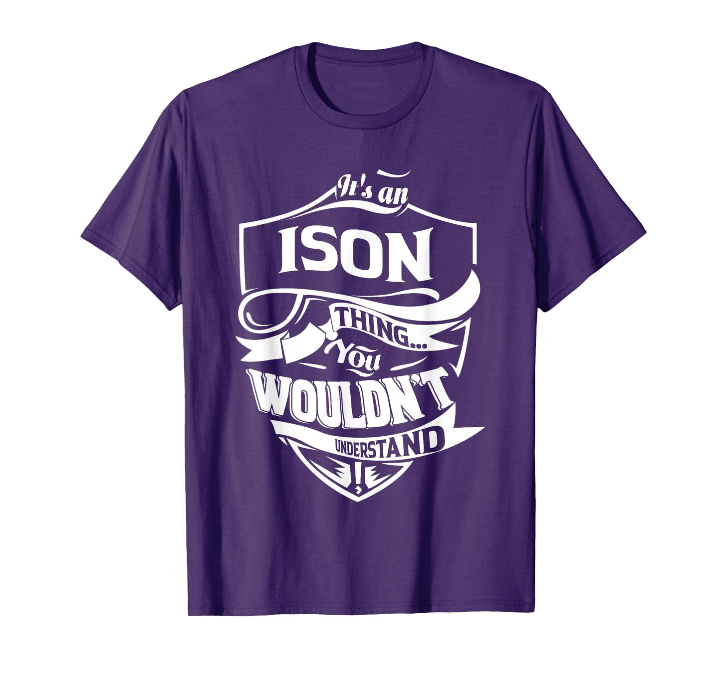 It's an ISON thing you wouldn't understand Gift T-Shirt