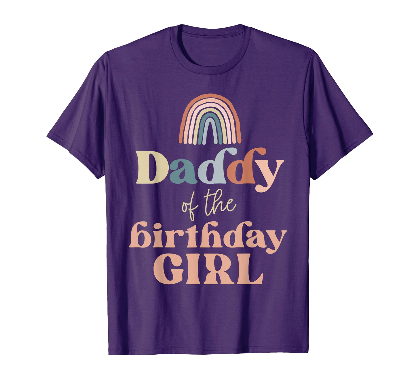 Daddy of the Birthday Girl Boho Rainbow Party Retro Supplies T-Shirt