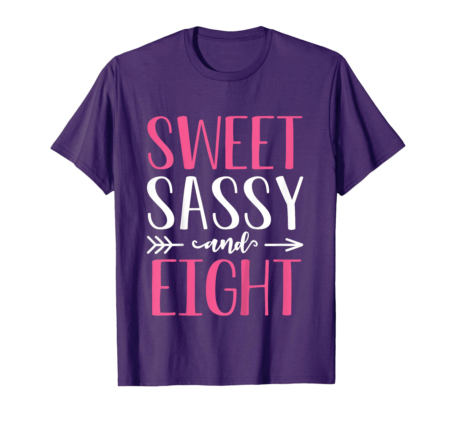 Sweet Sassy and Eight - 8 Years Old 8th Birthday Girls T-Shirt