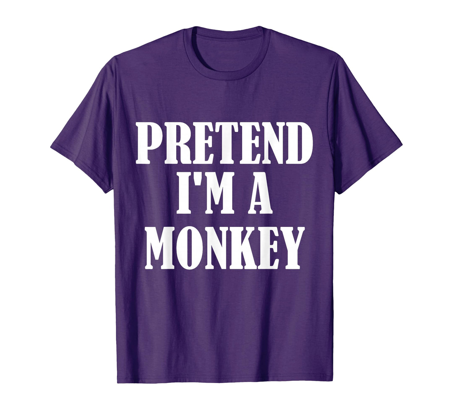 Pretend I'm A Monkey Funny Lazy Costume T-Shirt