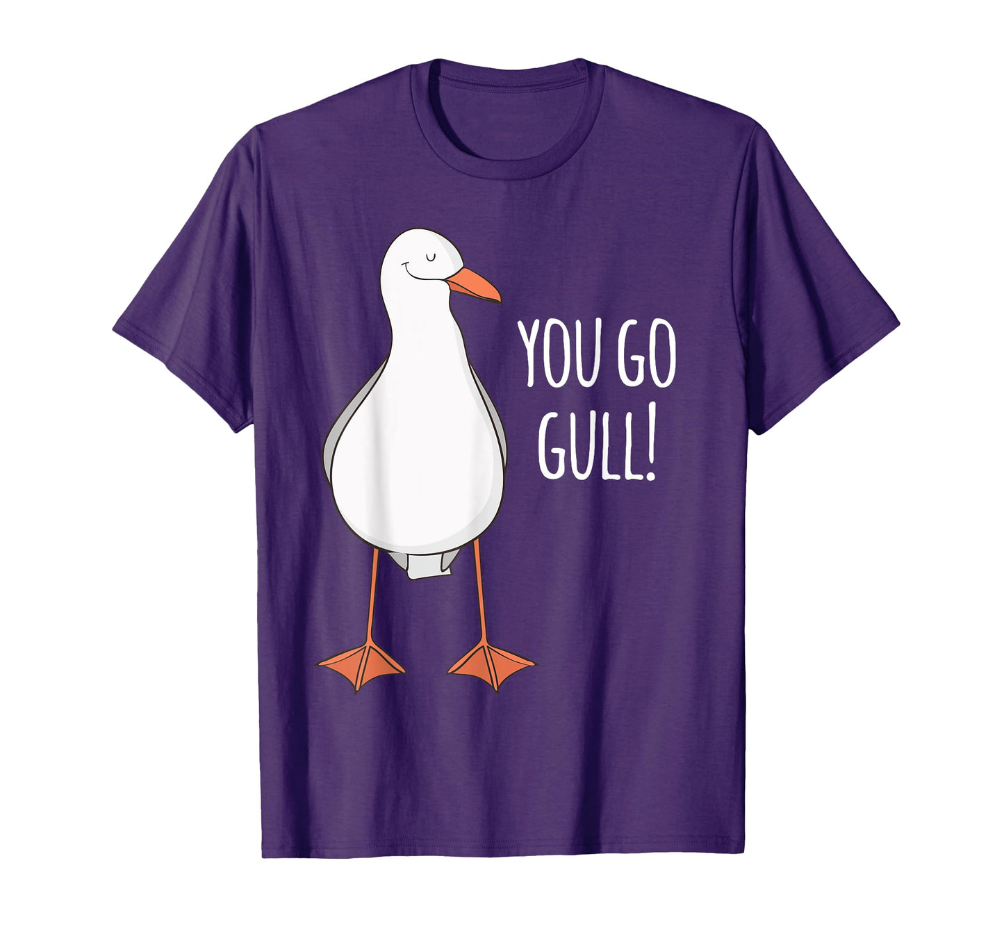 You Go Gull Funny Seagull Girl Motivational T-Shirt T-Shirt