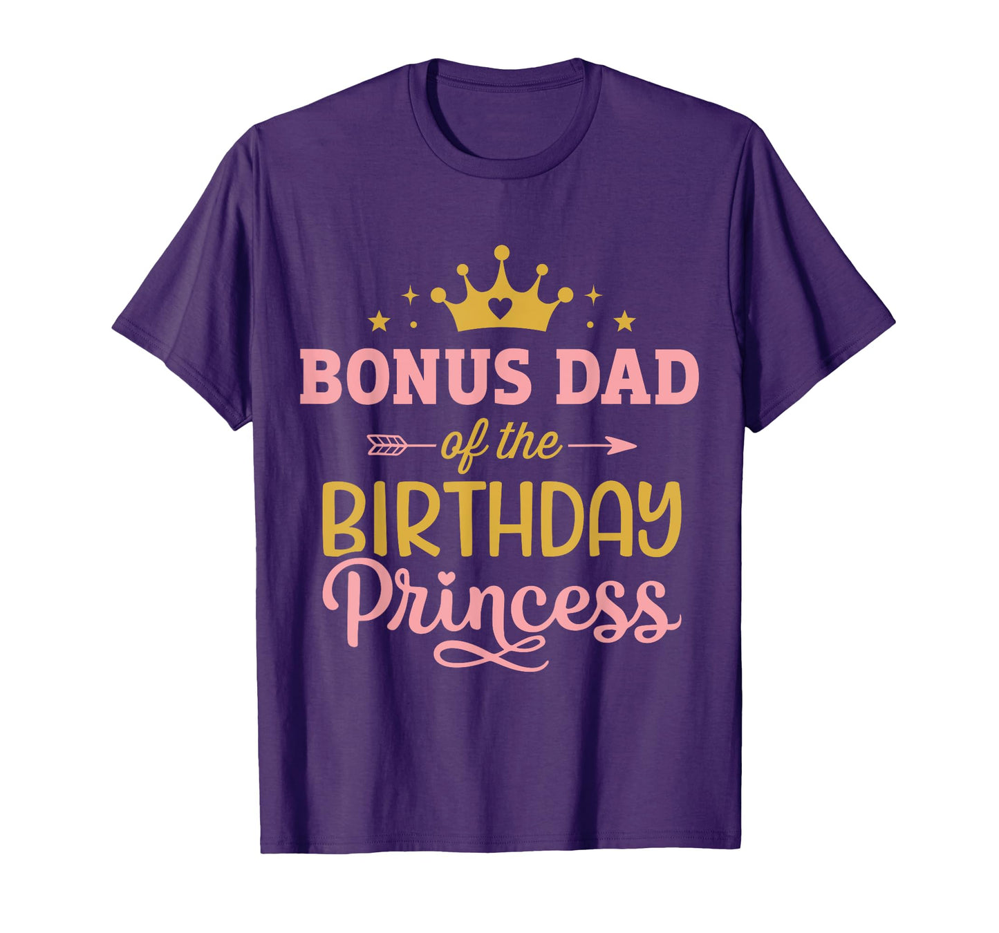 Bonus dad of birthday princess girl matching family party T-Shirt