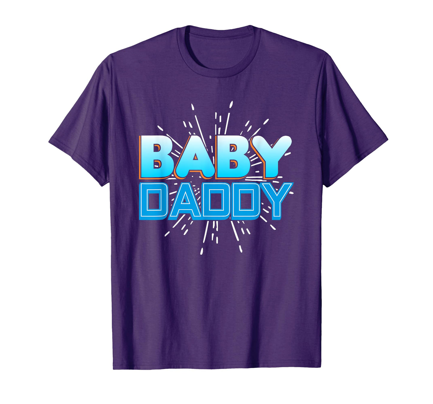 Funny Baby Daddy T Shirt for Men - Funny Father's Day Gift T-Shirt
