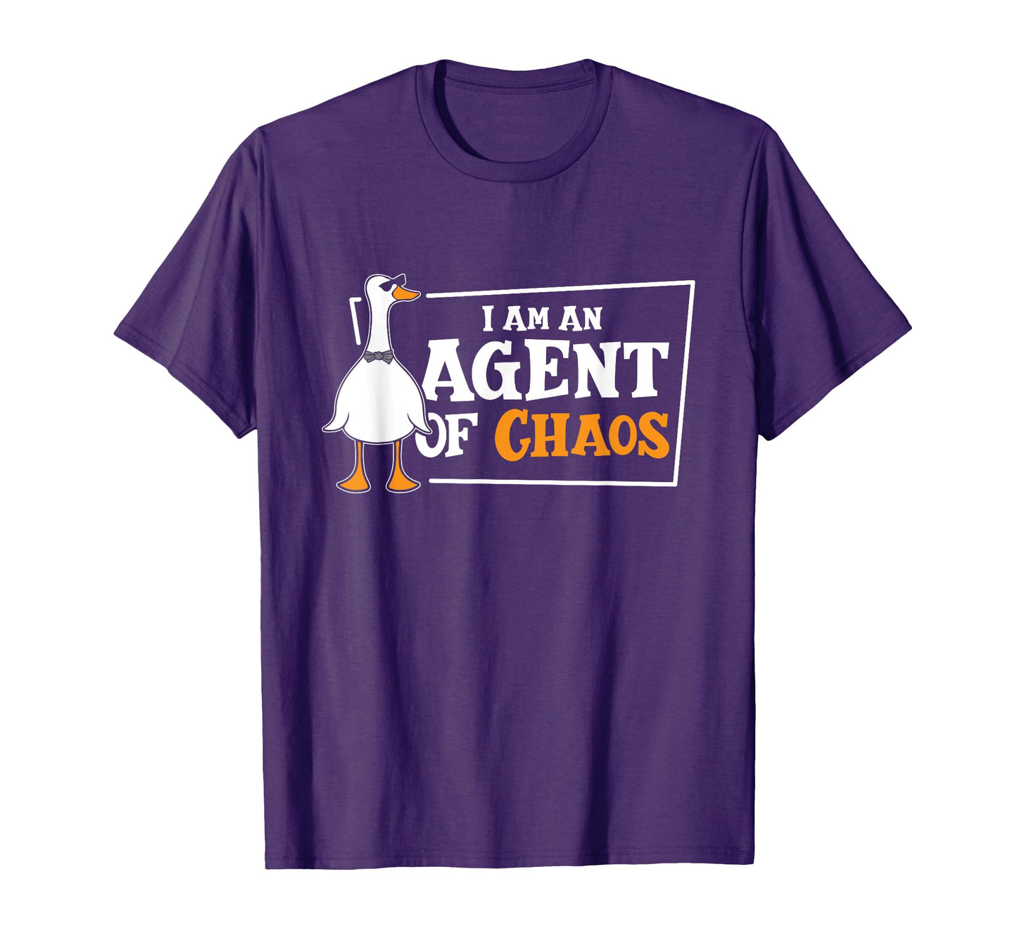 I'am An Agent Of Chaos Goose Farm Animal Bird Geese Farming T-Shirt