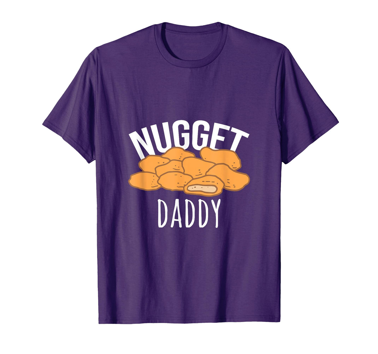 Nugget Daddy Chicken Gift Nugget Food T-Shirt