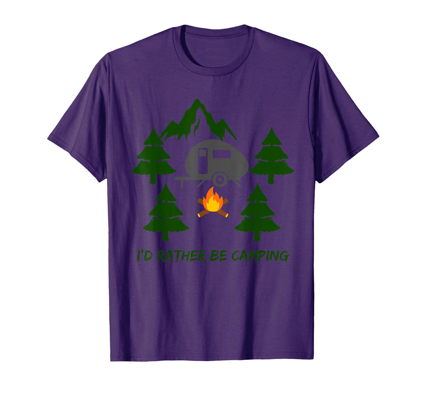 I'd Rather Be Camping T-Shirt