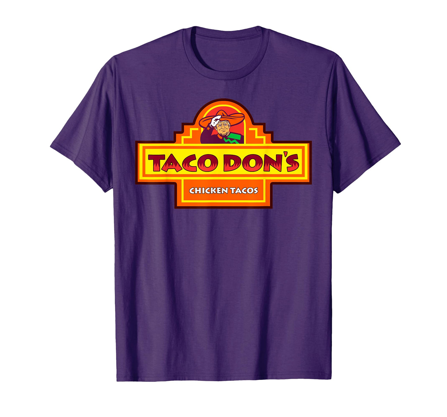 Taco Don's Chicken Tacos Trump Parody T-Shirt