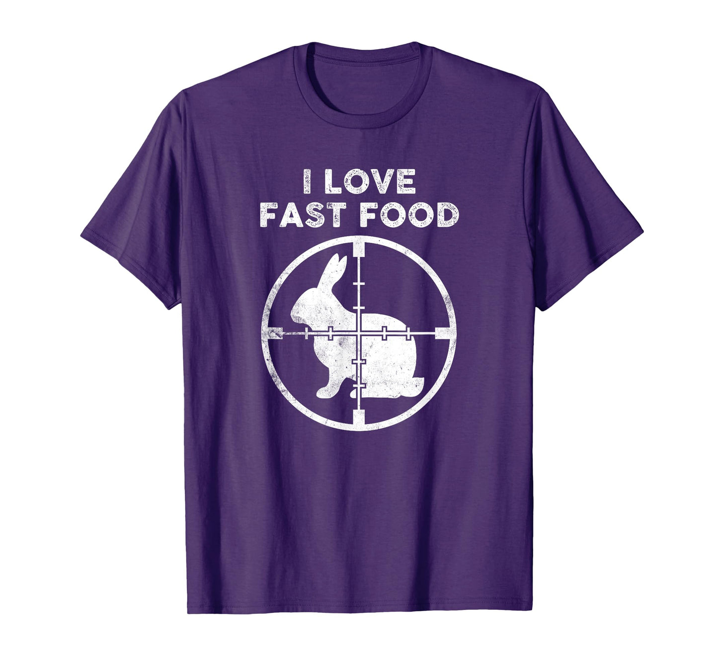 Funny Rabbit Hunter T-Shirt I Love Fast Food Crosshairs Tee T-Shirt
