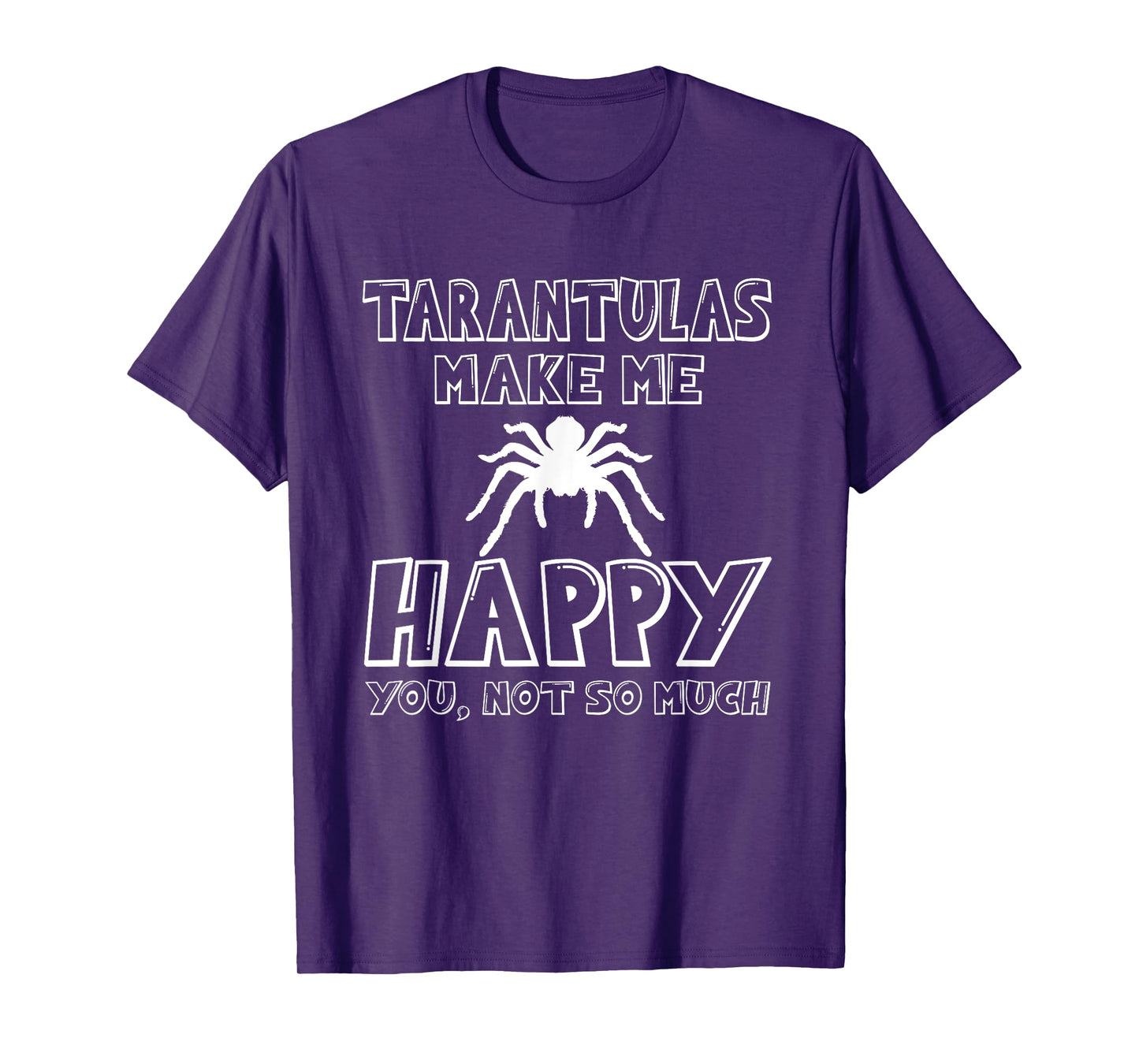 Great Tarantula Saying Spider Lovers Gift T-Shirt