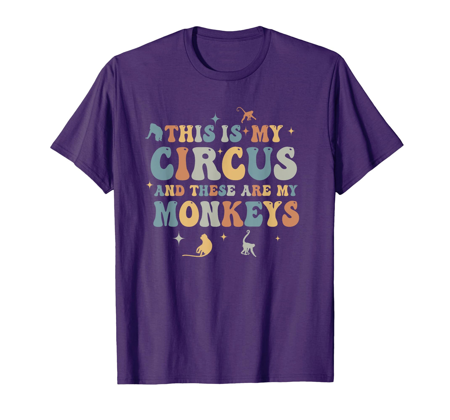 Funny Teacher This Is My Circus And These Are My Monkeys T-Shirt