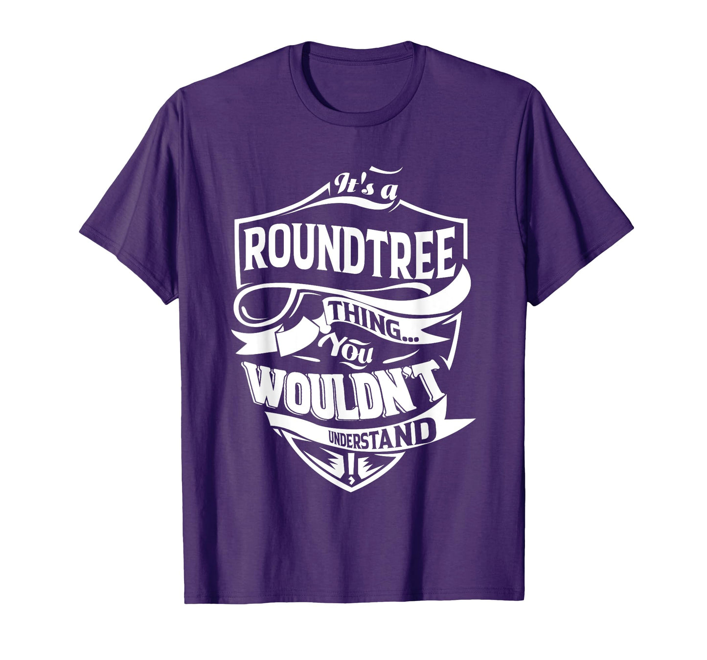 It is a ROUNDTREE Thing Gifts T-Shirt
