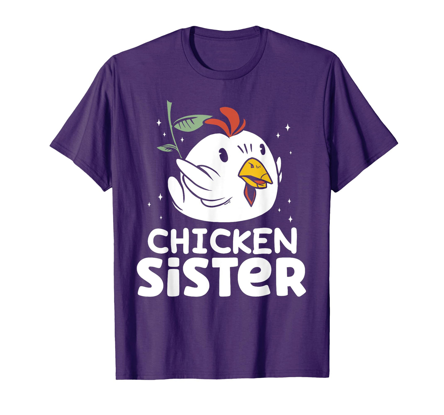 Chicken Sister Poultry Keeper Chickens Rooster Chicken T-Shirt