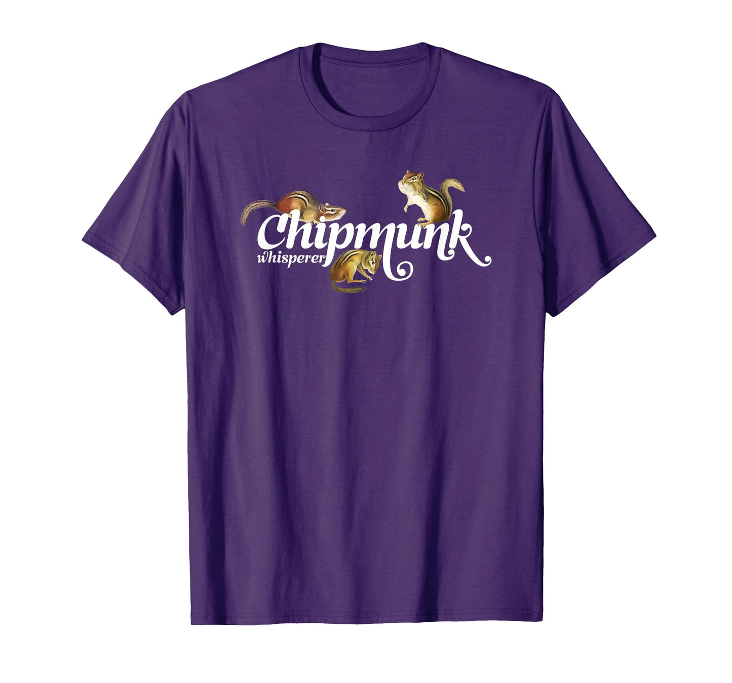 Chipmunk Whisperer T-shirt I love Chipmunk Shirt T-Shirt