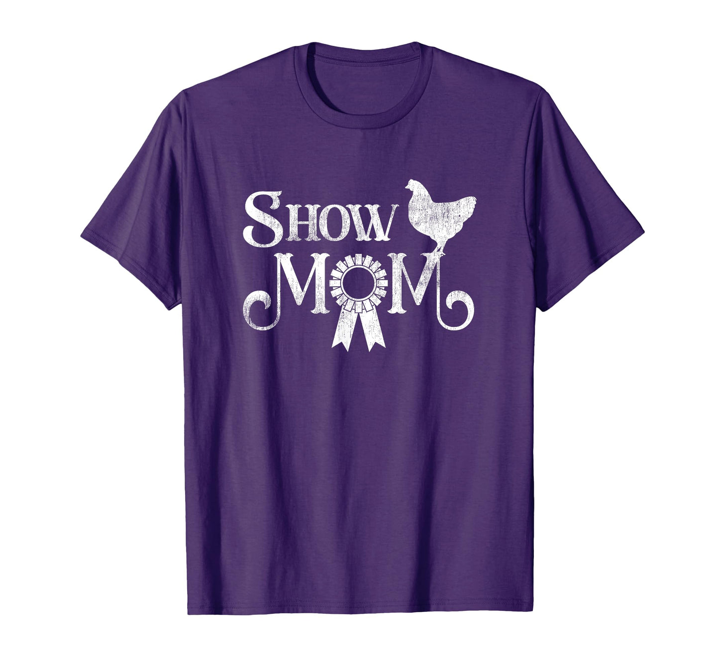 Show Mom Poultry Show Chicken Lover County Fair Gift Lt. T-Shirt