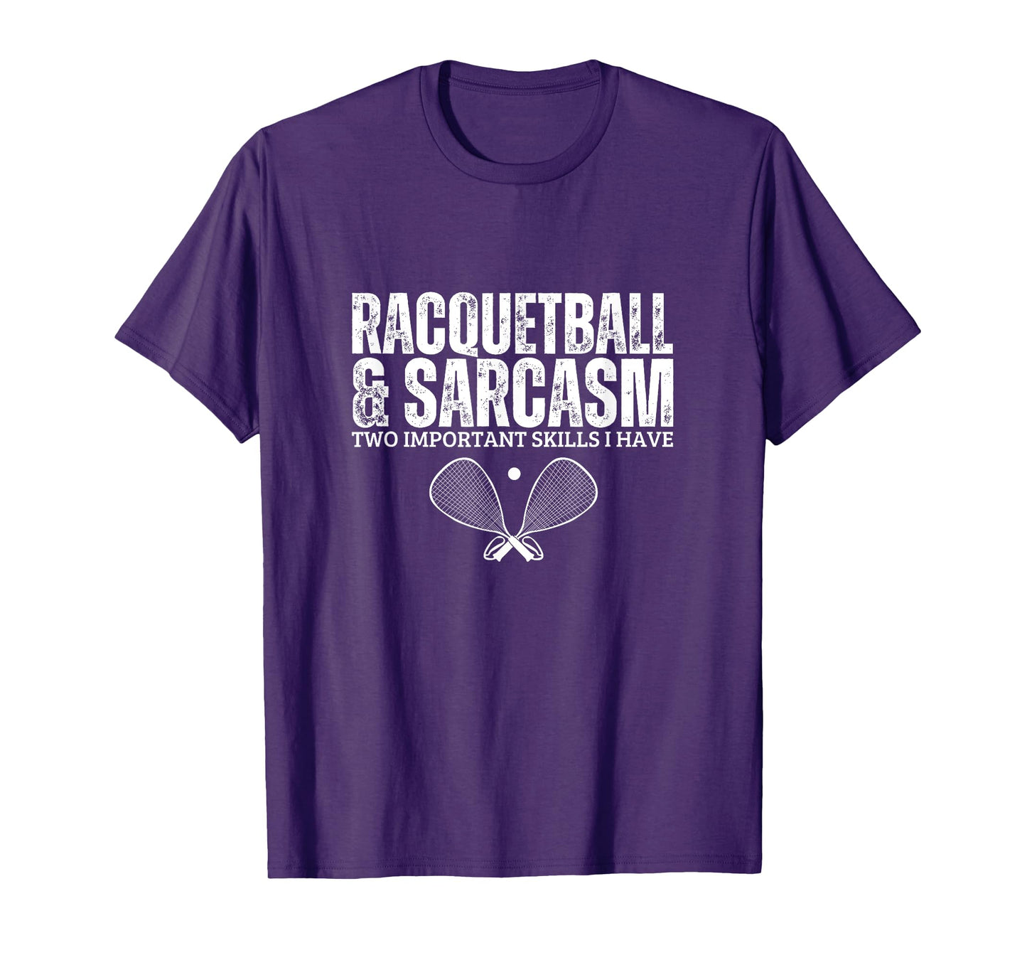 Racquetball and Sarcasm Funny Racquetball Player T-Shirt