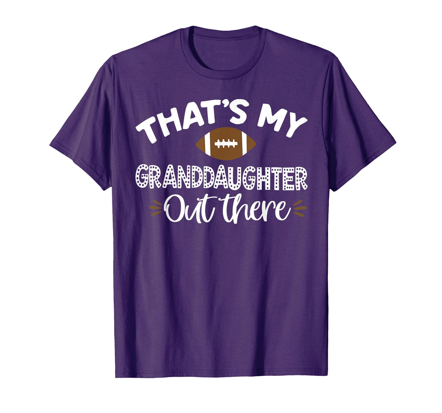 That's My Granddaughter Out There Football Funny Grandma T-Shirt