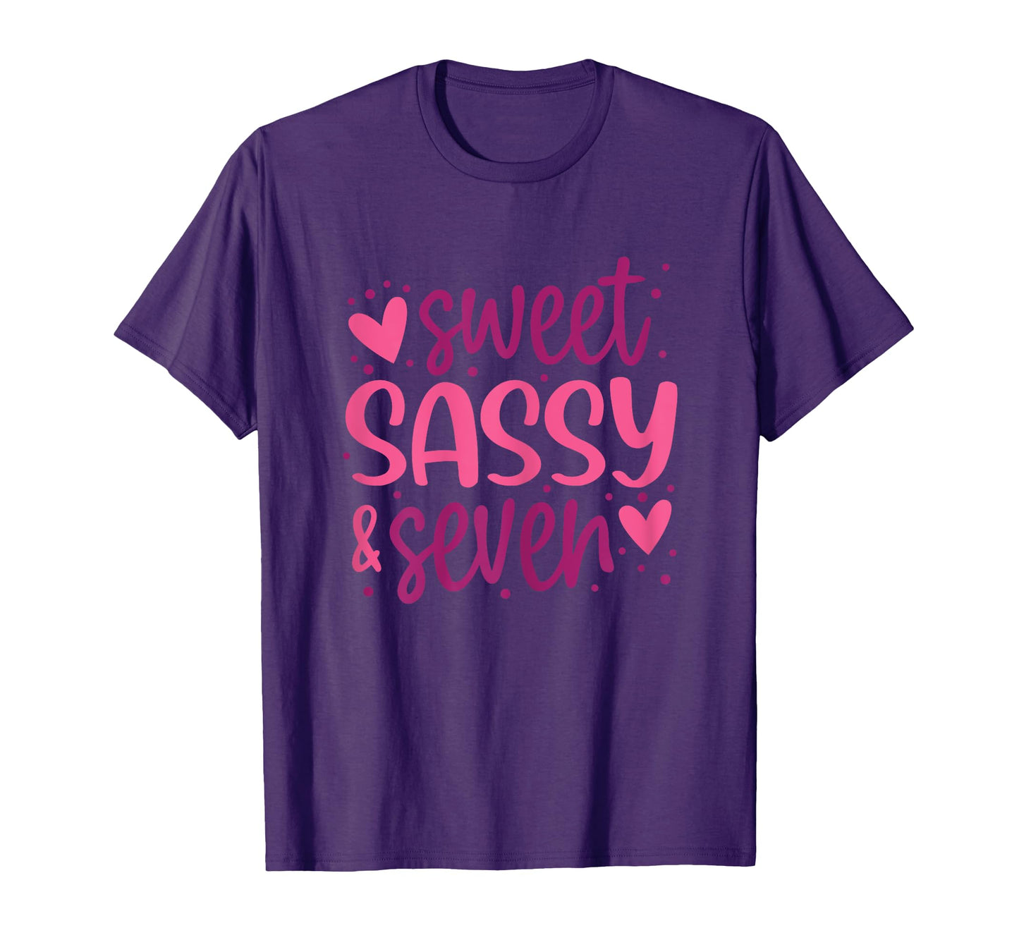 Hearts Sweet Sassy and Seven 7 Years Old 7th Birthday Girls T-Shirt