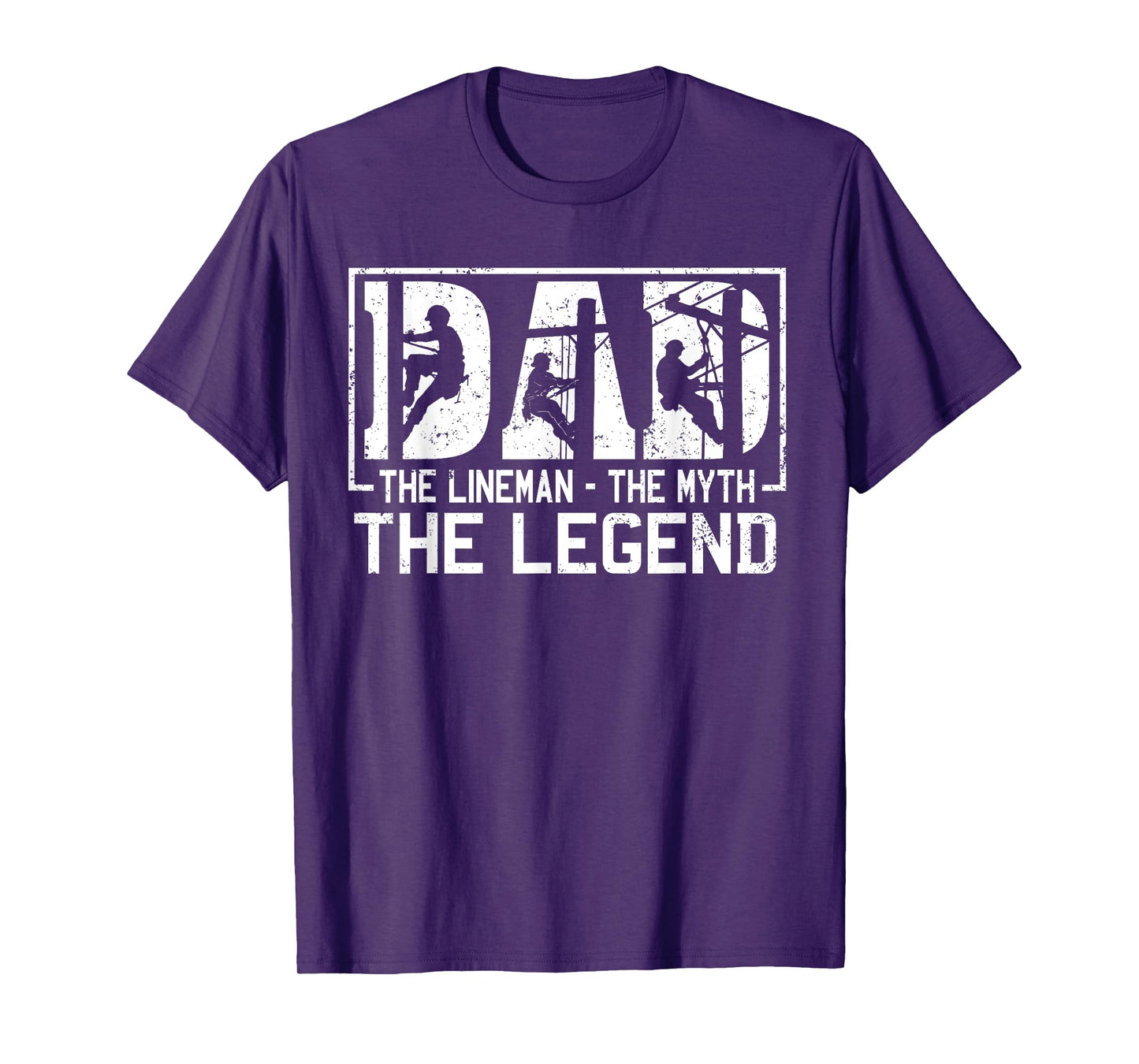 Dad The Lineman The Myth The Legend Shirt T-Shirt