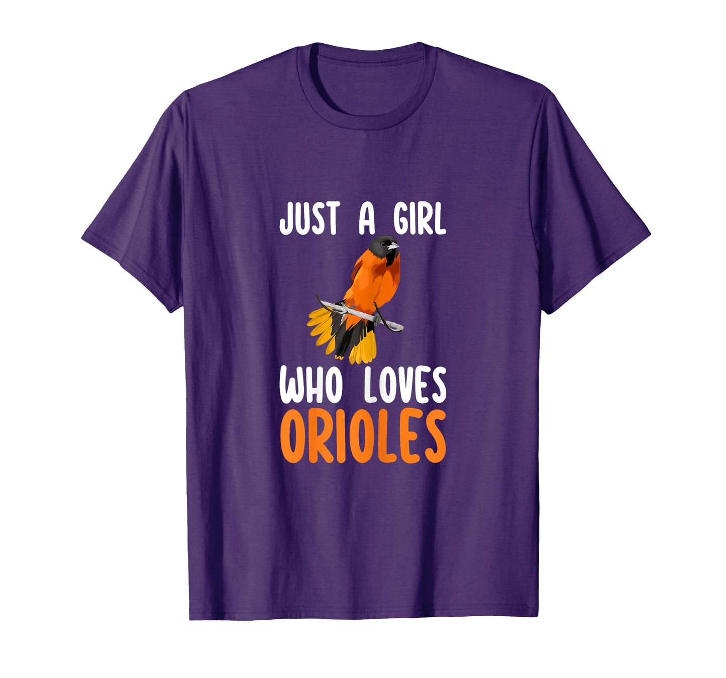 Just a Girl Who Loves Orioles Cute Orioles Lover Gifts T-Shirt