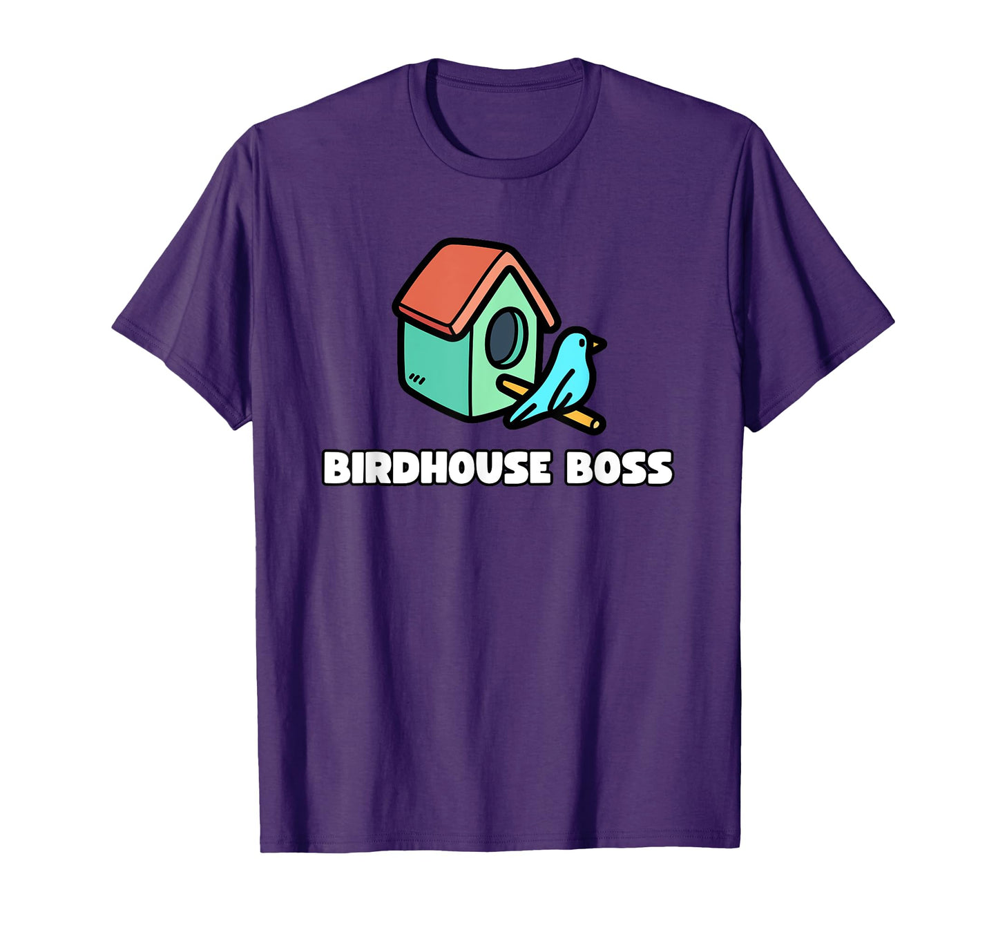 Birdhouse Boss - Birdhouse Builder T-Shirt