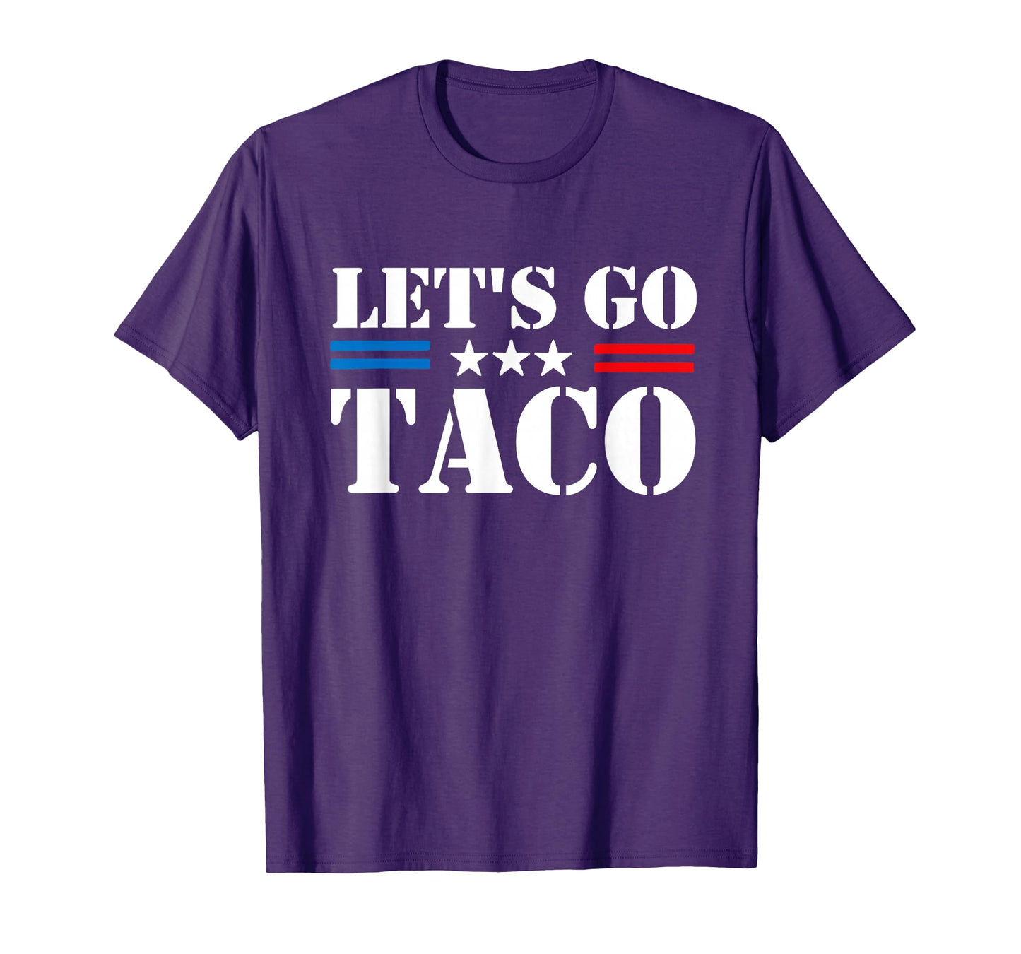 Trump Always Chickens Out Let's Go TACO Funny Meme T-Shirt