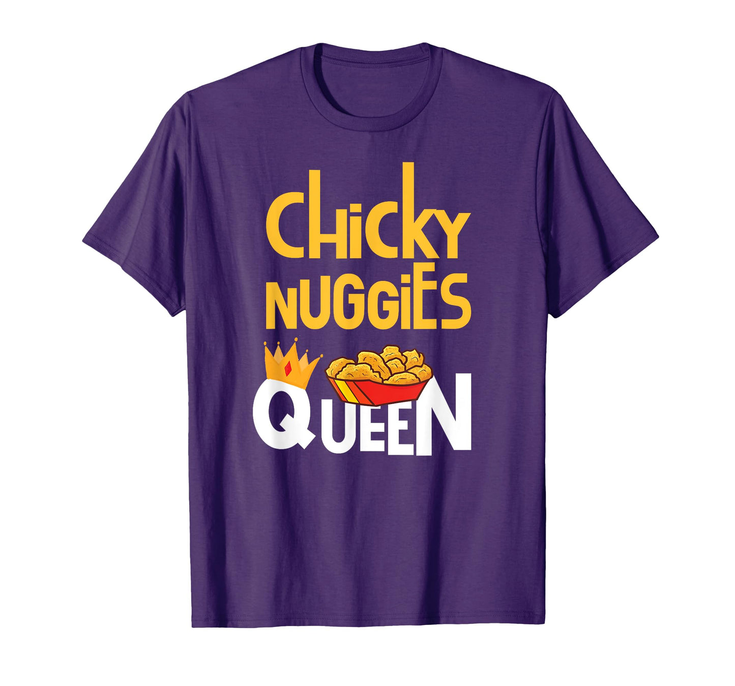 Chicken Nugget Meme | Chicky Nuggies Queen T-Shirt