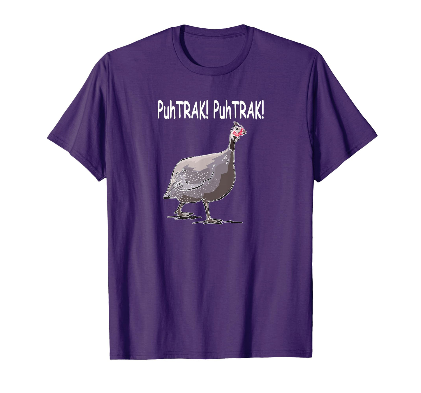 Guinea Hen Fowl PuhTRAK guineas Funny T-shirt Guineas T-Shirt
