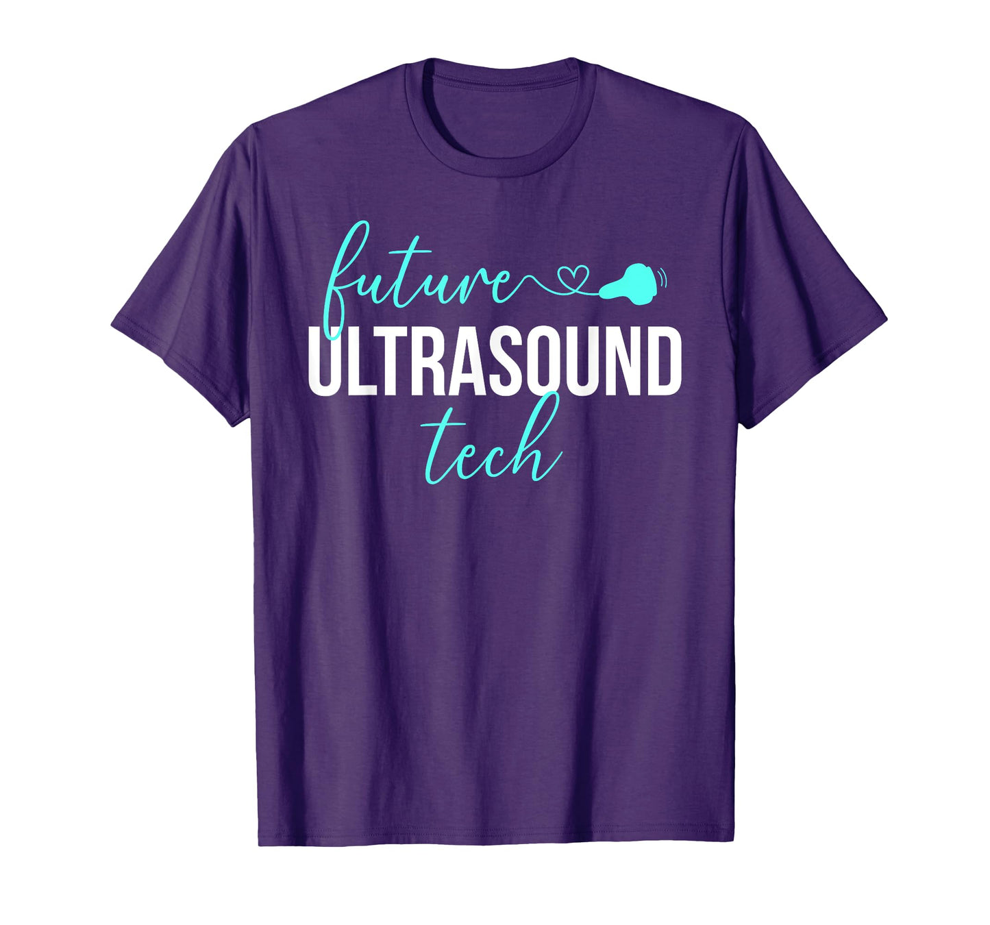 Future Ultrasound Tech Ultrasound Technologist Student T-Shirt