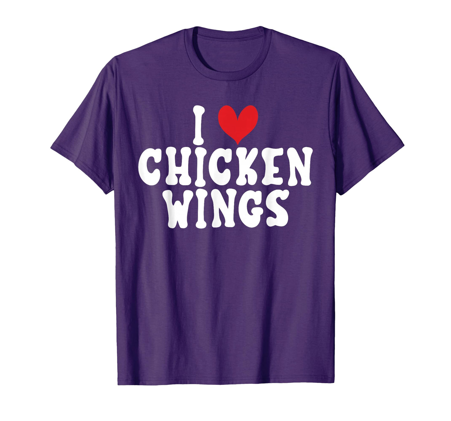 I love Chicken Wings T-Shirt