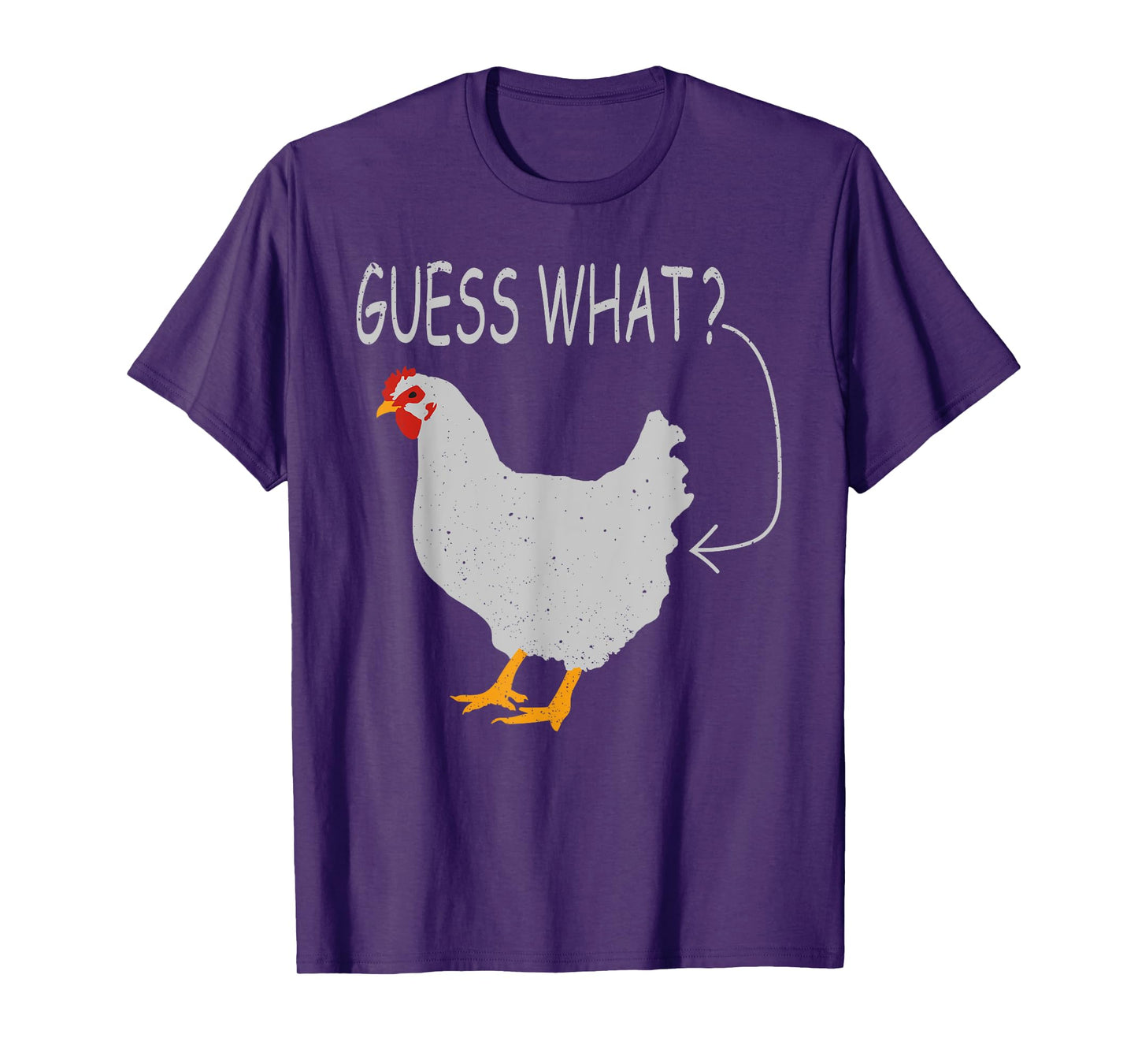 Guess What Chicken butt-White Chicken T-Shirt
