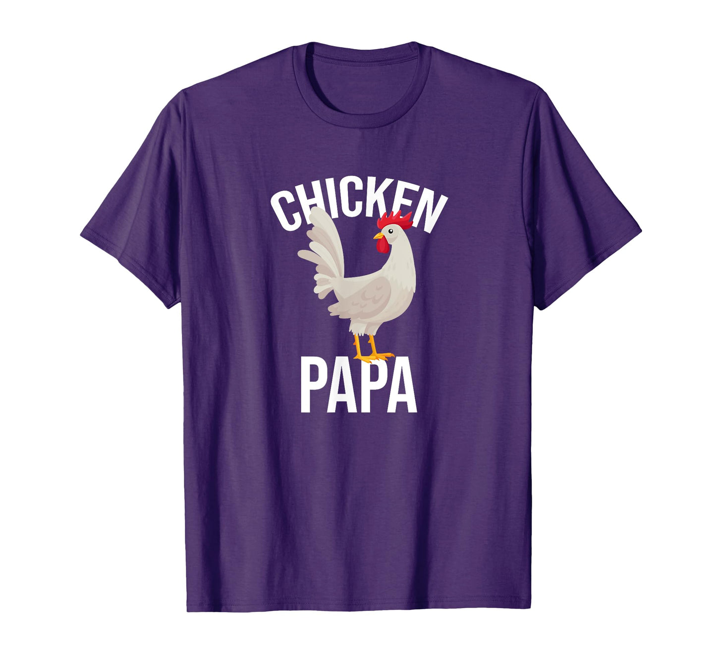 Chicken Papa Chicken Chickens Pet T-Shirt