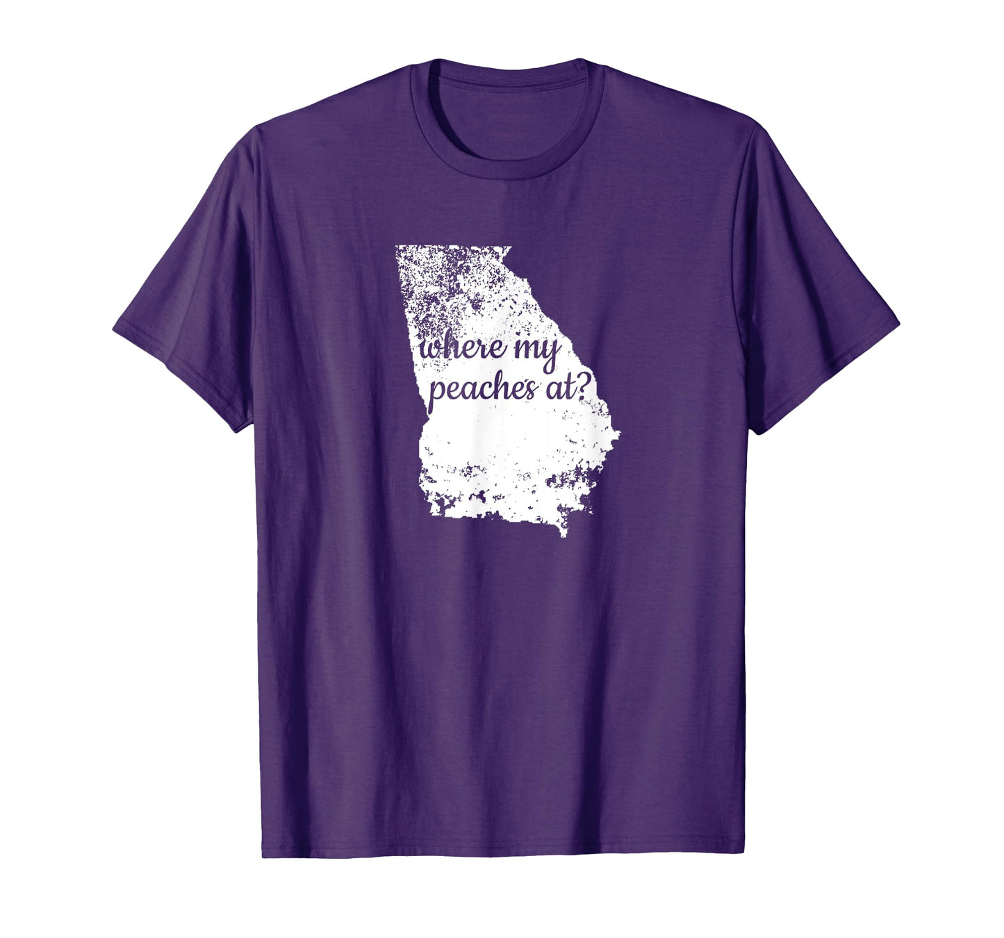 Georgia Where My Peaches At? State Shirt GA Distressed Tee