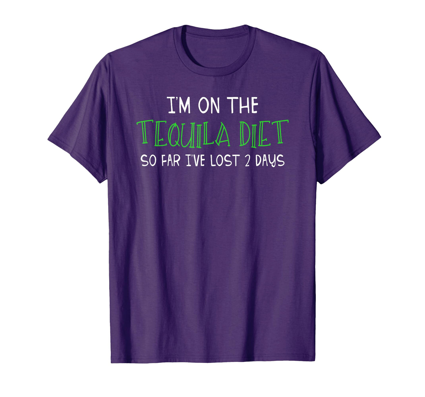 I'm on the Tequila Diet Funny Drinking Fitness T Shirt T-Shirt