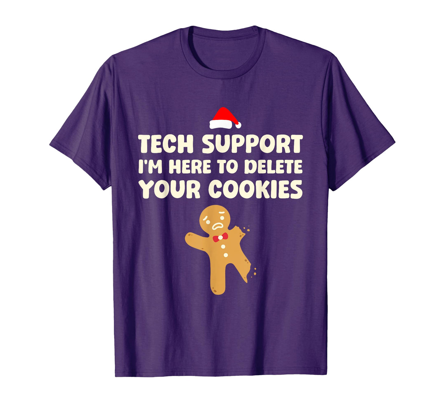 Christmas Tech Support Here To Delete Cookies Xmas Men Women T-Shirt
