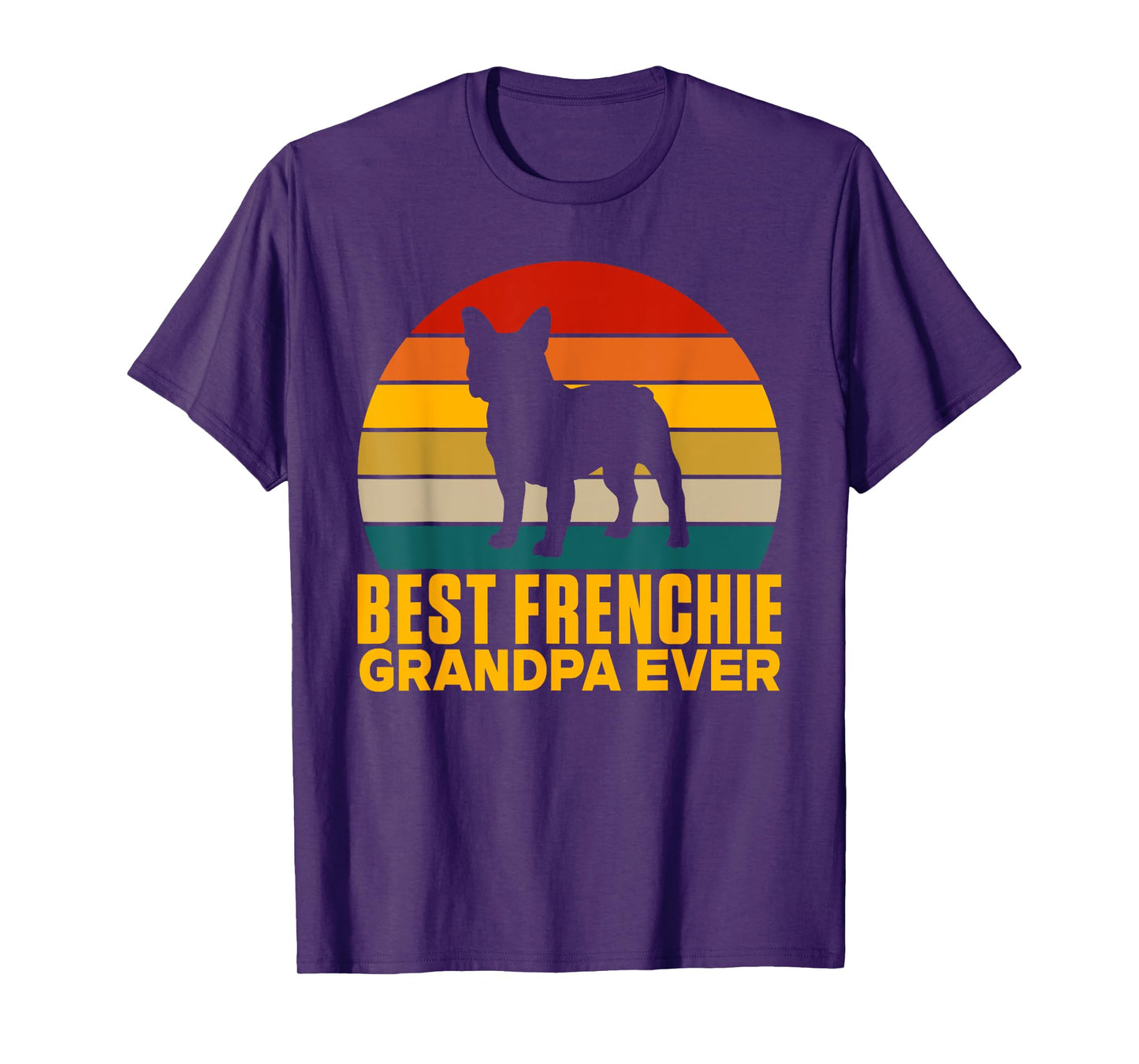 Best Frenchie Grandpa Ever Frenchie Grandpa T-Shirt