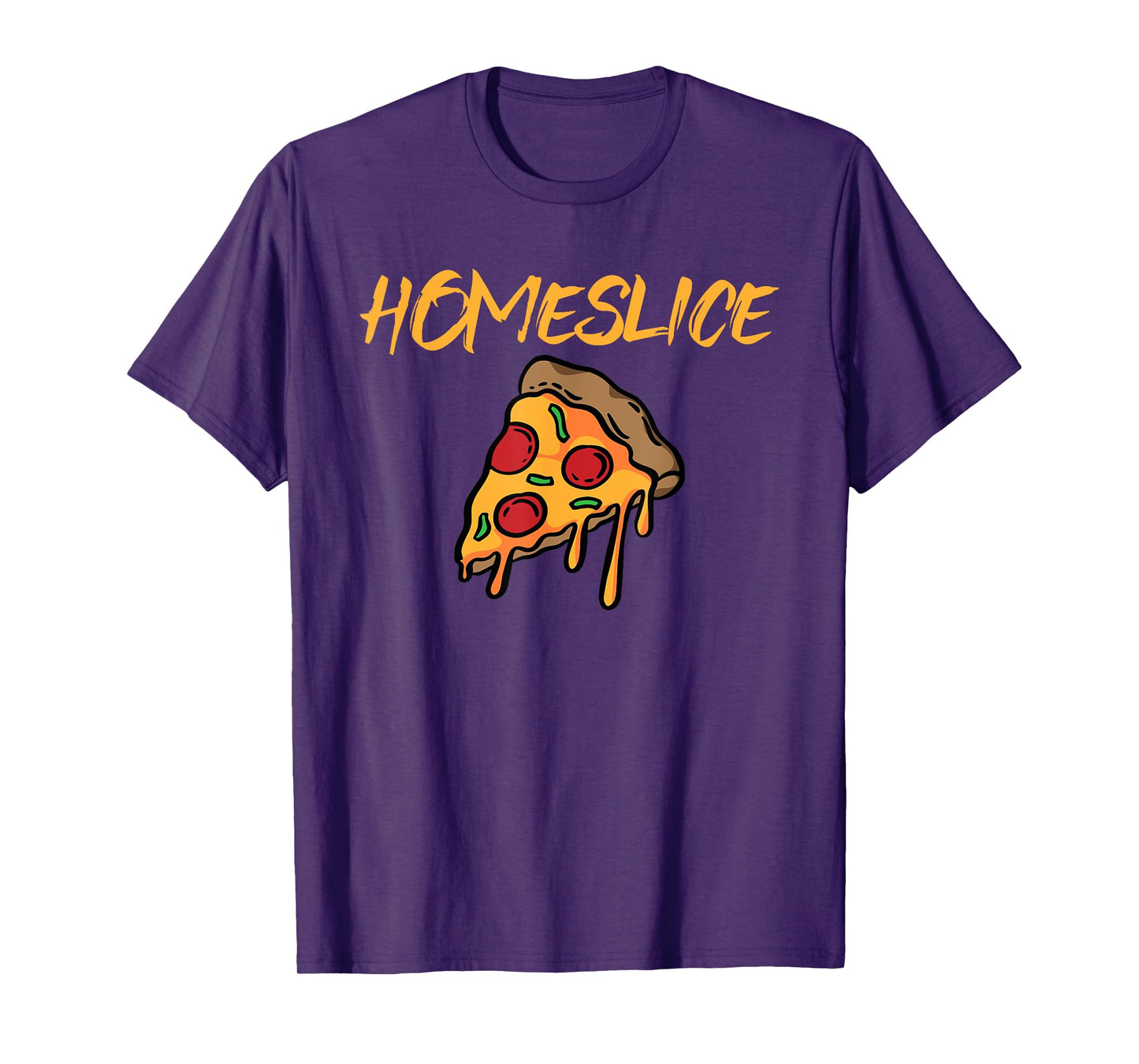 HomeSlice Funny Pizza Slice Slang Pun Joke T-Shirt