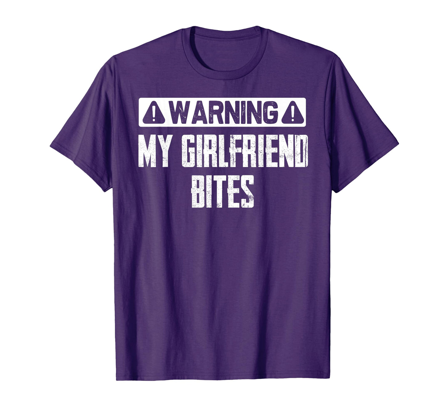 Warning My Girlfriend Bites Funny Sarcastic Boyfriend T-Shirt