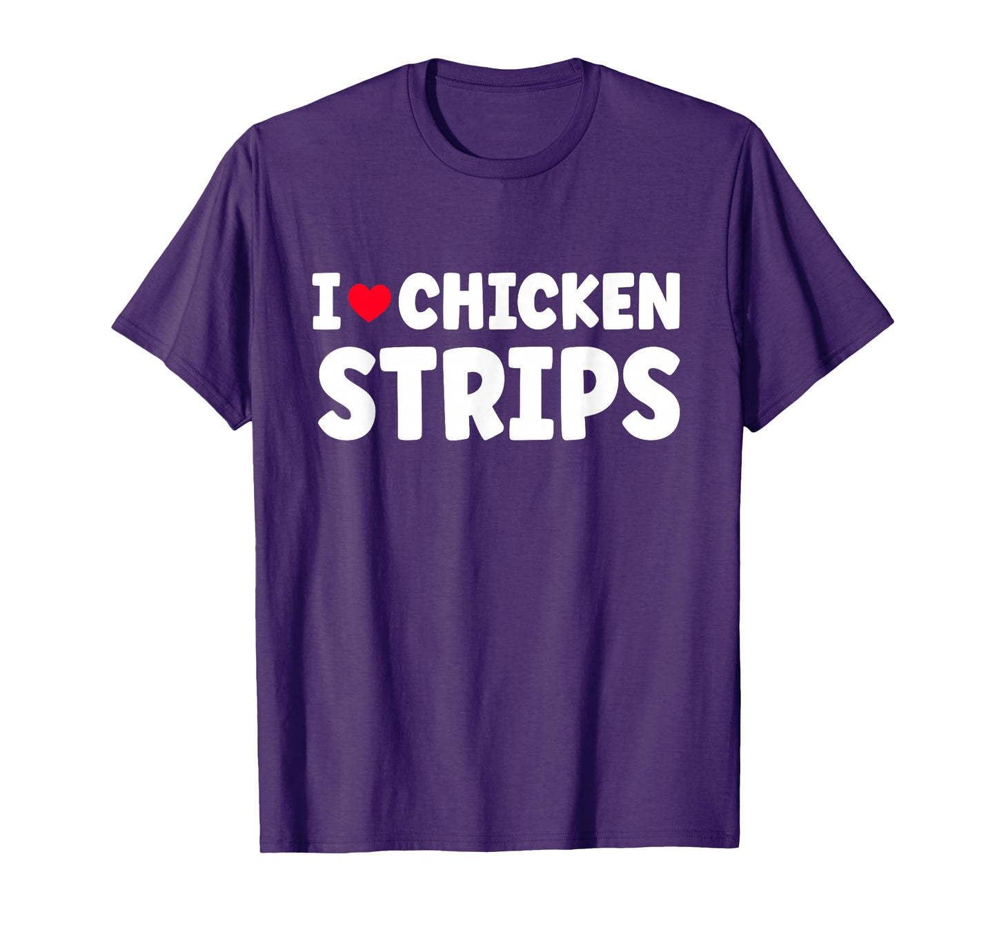 I Heart Love Chicken Strips Food T-Shirt